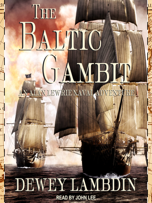 Title details for The Baltic Gambit by Dewey Lambdin - Available